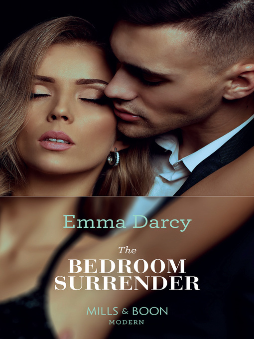 Title details for The Bedroom Surrender by Emma Darcy - Available